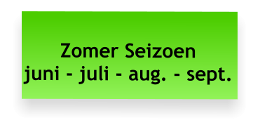 Zomer Seizoen  juni - juli - aug. - sept.